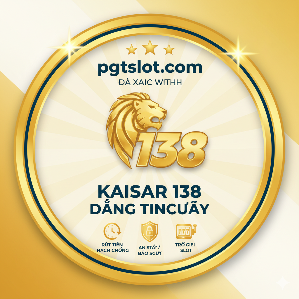 一张用于“总结”的图片。设计成一个印章或勋章的样式，带有'pgtslot.com Verified'和'Kaisar 138 Terpercaya'的字样。周围环绕着4颗金星（对应文章中的4星评价），并配以小图标来概括主要优点：一个时钟（代表快速提款）、一个盾牌（代表安全/Bảo Mật）、一个老虎机手柄（代表Slot Game）。背景是柔和的金色和米白色，强调评测的公正性和总结的可靠性。