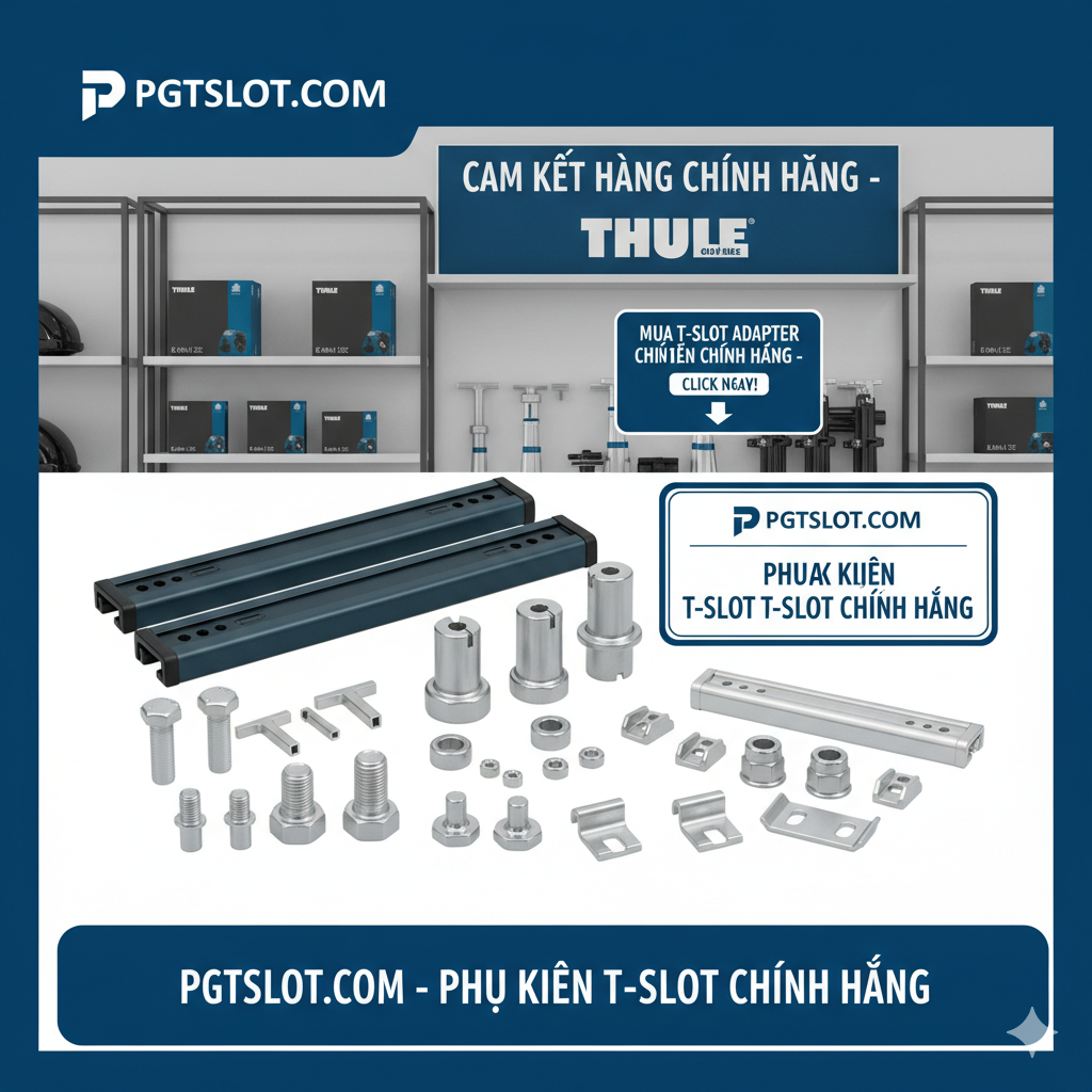 Hình ảnh tổng hợp các sản phẩm T-Slot Adapter 697-6 và các bu-lông T-slot nhỏ khác, đặt cạnh logo PGTSLOT, nhấn mạnh cam kết bán hàng chính hãng và thúc đẩy giao dịch
